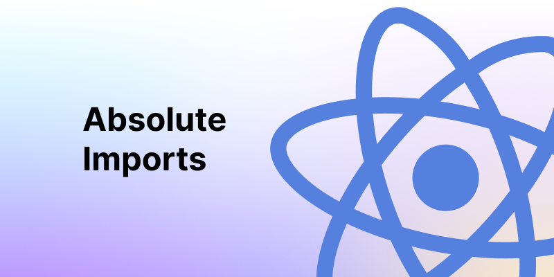 Absolute Imports React